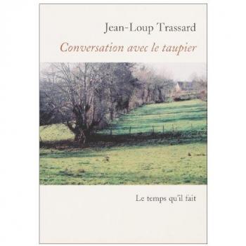 Conversation avec le taupier