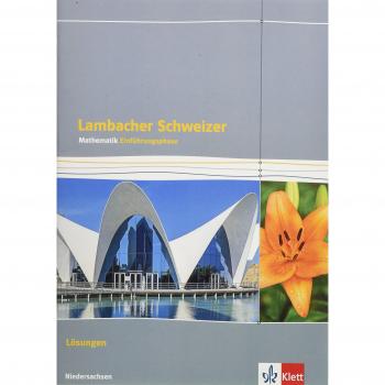 Lambacher Schweizer. Einführungsphase - G9. Lösungen Klasse 11. Niedersachsen