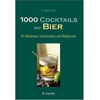 1000 Cocktails mit Bier
