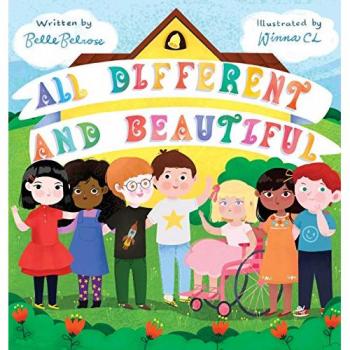 Belrose, Belle: All Different and Beautiful