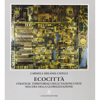 Ecocittà. Strategie territoriali delle nazioni unite nell'era della globalizzazione