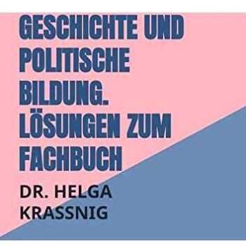 Geschichte und politische Bildung. Lösungen zum Fachbuch