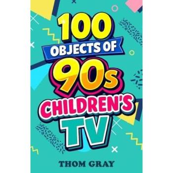 100 Objects of 90s Children's TV