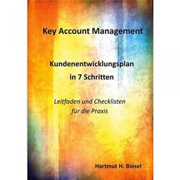 Biesel, Hartmut H.: Key Account Management