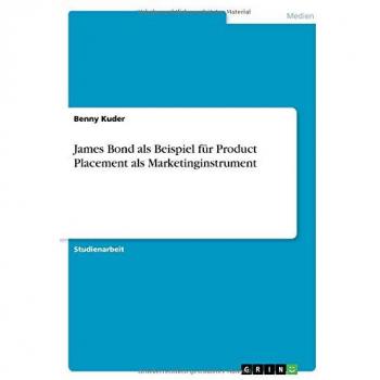James Bond als Beispiel für Product Placement als Marketinginstrument