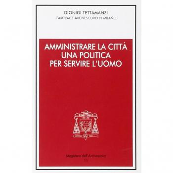 Amministrare la città. Una politica per servire l'uomo