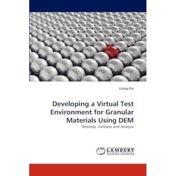 Developing a Virtual Test Environment for Granular Materials Using DEM