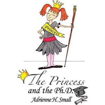 The Princess and The Ph.D.
