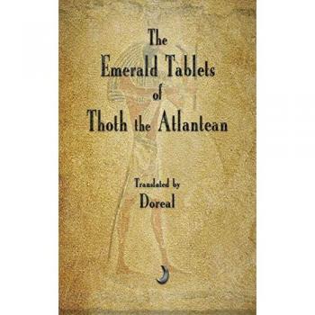 The Emerald Tablets of Thoth The Atlantean
