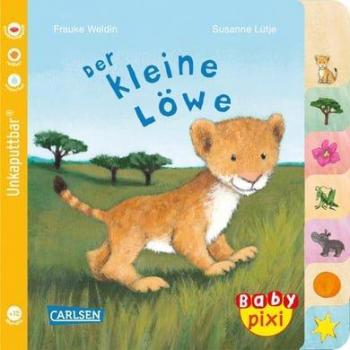 Lütje, Susanne: Baby Pixi (unkaputtbar) 104: Der kleine Löwe