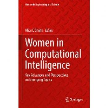 Women in Computational Intelligence: Key Advances and Perspectives on Emerging Topics (Women in Engineering and Science)