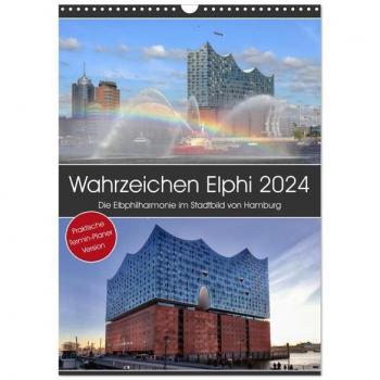 Wahrzeichen Elphi (Wandkalender 2024 DIN A3 hoch) CALVENDO Monatskalender