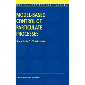 Model-Based Control of Particulate Processes