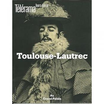 Télérama HS N° 221 Toulouse Lautrec - octobre 2019