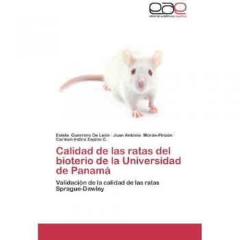 Calidad de las ratas del bioterio de la Universidad de Panamá: Validación de la calidad de las ratas Sprague-Dawley
