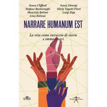 Narrare humanum est. La vita come intreccio di storie e immaginazioni