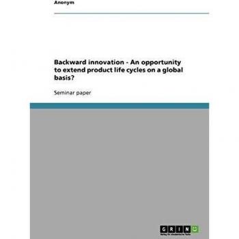 Backward innovation - An opportunity to extend product life cycles on