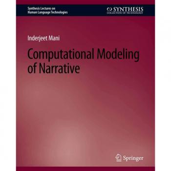 Computational Modeling of Narrative