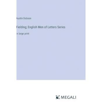 Fielding; English Men of Letters Series: in large print