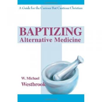 Baptizing Alternative Medicine
