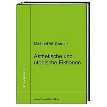 Ãsthetische und utopische Fiktionen