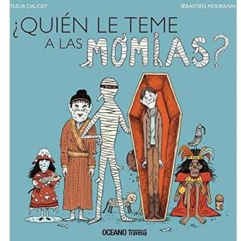 ¿QUIÉN TEME A LAS MOMIAS?