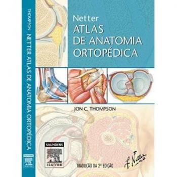 Netter atlas de anatomia ortopédica