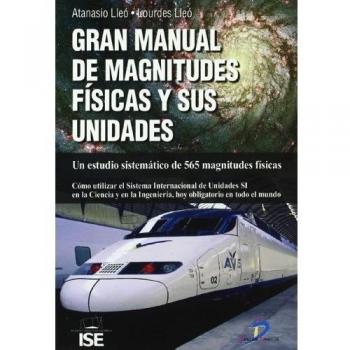 Gran manual de magnitudes físicas y sus unidades