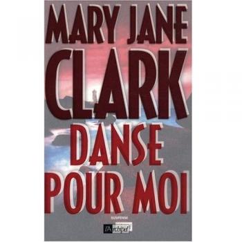 Clark, Mary Jane Danse Pour Moi