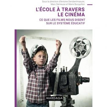 L'école à travers le cinéma: Ce que les films nous disent sur le système éducatif (PSYCHOLOGIE ET SCIENCES HUMAINES)