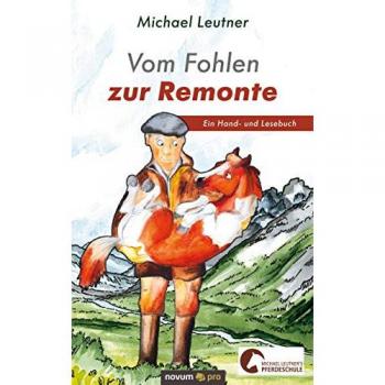 Vom Fohlen zur Remonte