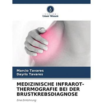 MEDIZINISCHE INFRAROT-THERMOGRAFIE BEI DER BRUSTKREBSDIAGNOSE