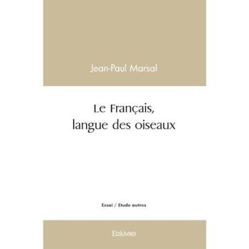 Le francais, langue des oiseaux