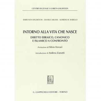 Intorno alla vita che nasce. Diritto ebraico, canonico e islamico a confronto