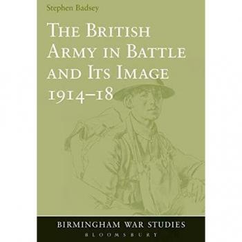 The British Army in Battle and Its Image 1914-18: 2