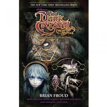 Jim Henson's The Dark Crystal Creation Myths: The Complete Collection Paperback / softback
