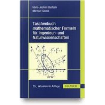 Taschenbuch mathematischer Formeln für Ingenieur- und Naturwissenschaften