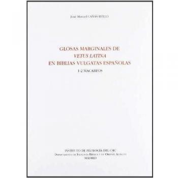 Glosas marginales de Vetus Latina en Biblias vulgatas españolas 1-2 Macabeos