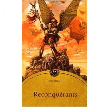 Reconquérants - Johan Heliot