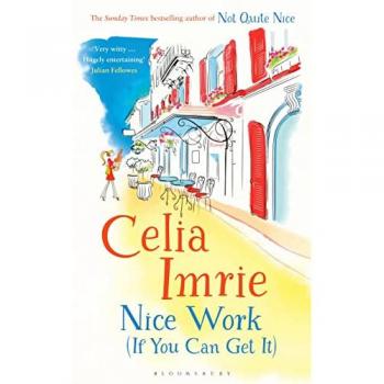 Nice Work (If You Can Get It) - Celia Imrie