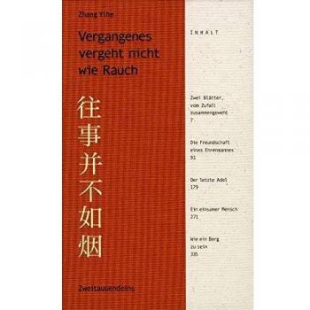 Vergangenes vergeht nicht wie Rauch: Autobiografische Berichte über das Leben der Künstler und Intellektuellen in China unter Mao Zedong