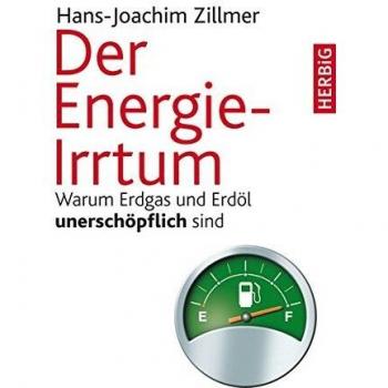 Hans-Joachim Zillmer Der Energie-Irrtum