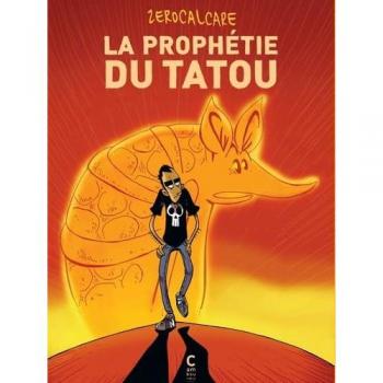 La Prophétie Du Tatou