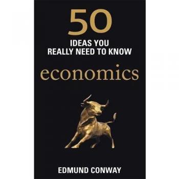 50 Economics Ideas You Really Need to Know