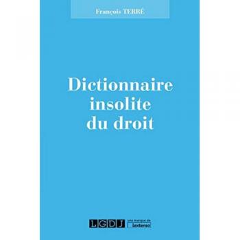 Dictionnaire insolite du droit