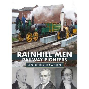 Anthony Dawson Rainhill Men: Railway Pioneers