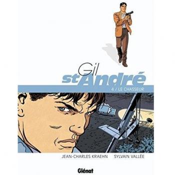Gil Saint-André - Tome 04 - Nouvelle édition