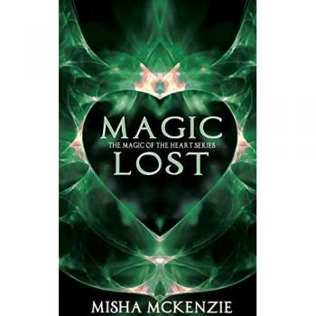 Magic Lost (Magic of the Heart, Band 3)