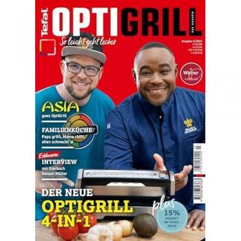 OptiGrill Magazin: So leicht geht lecker. Der neue OptiGrill 4-in-1. Mit Starkoch Nelson Müller und Benni Hetterich Der OptiGriller