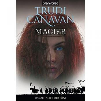 Trudi Canavan Das Zeitalter Der Fünf, Band 2. Magier